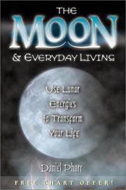 Cover of: Moon & Everyday Living: Use Lunar Energies to Transform Your Life