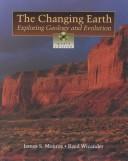 Cover of: The changing earth by James S. Monroe