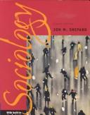 Cover of: Sociology by Jon M. Shepard