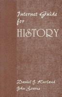 Cover of: Internet Guide for History by Daniel J. Kurland, John Soares