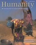 Cover of: Humanity: An Introduction to Cultural Anthropology (with InfoTrac)
