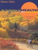 Cover of: An Invitation to Health With Infotrac