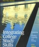 Cover of: Integrating college study skills: reasoning in reading, listening, and writing