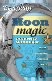 Cover of: Everyday Moon Magic: Spells & Rituals for Abundant Living