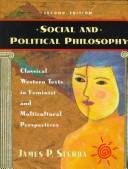 Cover of: Social and Political Philosophy by James P. Sterba