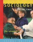 Cover of: Sociology in Our Times: The Essentials