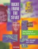 Cover of: Right from the start: taking charge of your college success