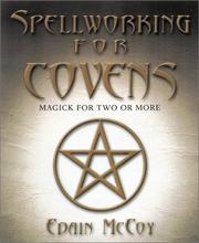 Cover of: Spellworking For Covens: Magick for Two or More