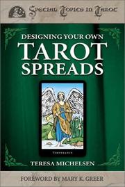 Cover of: Designing Your Own Tarot Spreads (Special Topics in Tarot) by Teresa Michelsen