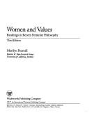 Cover of: Women and Values: Readings in Recent Feminist Philosophy