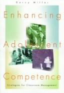 Cover of: Enhancing adolescent competence by Darcy Elizabeth Miller