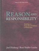 Cover of: Reason and responsibility: readings in some basic problems of philosophy