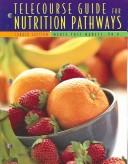 Cover of: Telecourse Guide for Nutrition Pathways | Marie Yost Maness