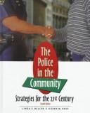 Cover of: The police in the community by Linda S. Miller