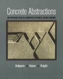 Cover of: Concrete Abstractions by Max Hailperin, Barbara Kaiser, Karl Knight