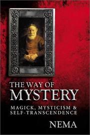 Cover of: Way Of Mystery: Magick, Mysticism & Self-Transcendence