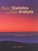 Cover of: Basic Statistics and Data Analysis by Larry J. Kitchens