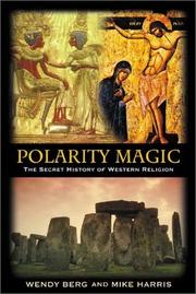 Cover of: Polarity Magic: The Secret History of Western Religion