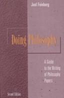 Cover of: Doing Philosophy: A Guide to the Writing of Philosophy Papers