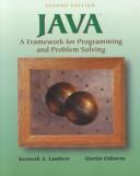 Cover of: Java: a framework for programming and problem solving