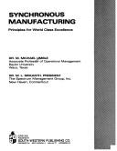 Cover of: Synchronous manufacturing: principles for world class excellence