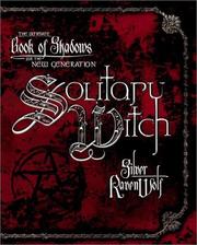 Cover of: Solitary Witch: The Ultimate Book of Shadows for the New Generation