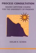 Cover of: Process Consultation: MAOM Capstone Course for the University of Phoenix
