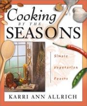Cover of: Cooking By The Seasons: Simple Vegetarian Feasts