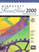 Cover of: Microsoft Powerpoint 2000 Comprehensive Course: Mastering and Using (Office 2000 Series)