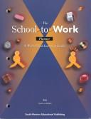 Cover of: The School-to-Work Planner: A Student Guide to Work-Based Learning