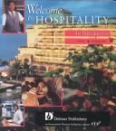Cover of: Welcome to Hospitality: An Introduction/Book and Disk
