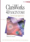 Cover of: ClarisWorks 4.0 Macintosh by William Robert Pasewark