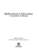 Cover of: Multicultural education: a generation of advocacy