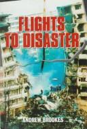 Cover of: Flights to Disaster