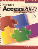 Cover of: Microsoft Access 2000: Complete Tutorial