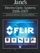 Cover of: Jane's Electro-optics Systems 2006 - 2007 (Jane's Electro-Optics Systems) by Michael J. Gething