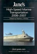 Cover of: Jane's High-speed Marine Transportation 2006/2007 (Jane's High Speed Marine Transportation)