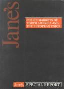 Cover of: Jane's police markets of North America and the European Union by Charles Heyman
