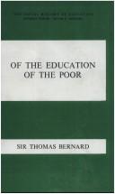 Cover of: Of the education of the poor: being the first part of a digest of the reports of the Society for Bettering the Condition of the Poor.