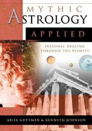 Cover of: Mythic Astrology Applied: Personal Healing Through the Planets