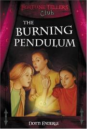 Cover of: Burning Pendulum (Fortune Tellers Club) by Dotti Enderle