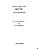 Cover of: Victorian and Edwardian Kent from old photographs