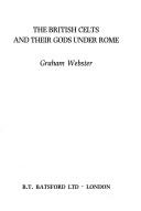 Cover of: The British Celts and Their Gods Under Rome