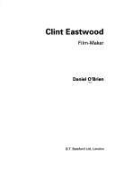 Cover of: Clint Eastwood: Film-Maker