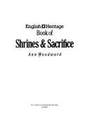 English Heritage book of shrines & sacrifice by Ann Woodward