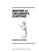 Cover of: History of Children's Costume (Costume Reference) by Marion Sichel