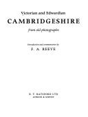 Cover of: Victorian and Edwardian Cambridgeshire from old photographs by introd. and commentaries by F. A. Reeve.