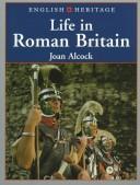 Cover of: English Heritage book of life in Roman Britain