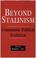 Cover of: Beyond Stalinism