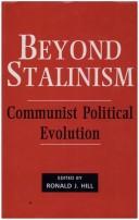 Cover of: Beyond Stalinism: Communist Political Evolution (Journal of Communist Studies)